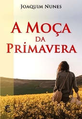 A MOÇA DA PRIMAVERA - Joaquim Nunes