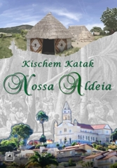 KISCHEM KATAK: NOSSA ALDEIA - Wallace Gomes de Moraes
