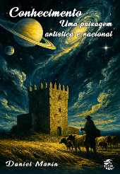 CONHECIMENTO: UMA PAISAGEM ARTÍSTICA E RACIONAL - Daniel Marin