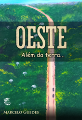 OESTE - ALÉM DA TERRA - Marcelo Guedes