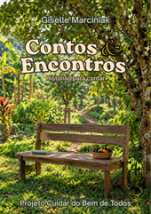 CONTOS E ENCONTROS: HISTÓRIAS PARA LER E CONTAR - Giselle Marciniak